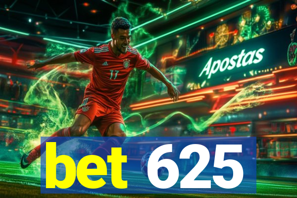bet 625
